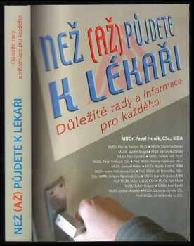 Než (až) půjdete k lékaři : [důležité rady a informace pro každého]