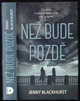 Jenny Blackhurst: Než bude pozdě