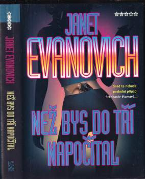 Janet Evanovich: Než bys do tří napočítal
