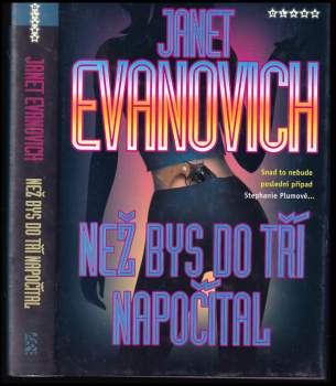 Janet Evanovich: Než bys do tří napočítal