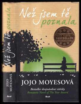 Jojo Moyes: Než jsem tě poznala