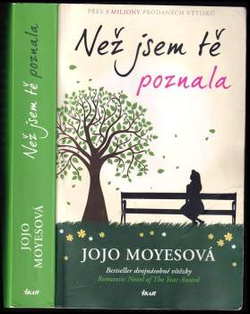 Jojo Moyes: Než jsem tě poznala