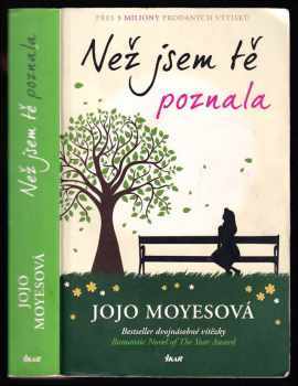 Jojo Moyes: Než jsem tě poznala