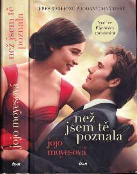 Jojo Moyes: Než jsem tě poznala
