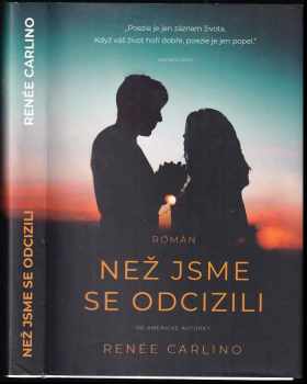 Než jsme se odcizili : příběh lásky