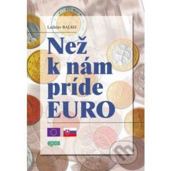 Než k nám príde euro