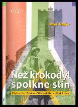 Než krokodýl spolkne stín