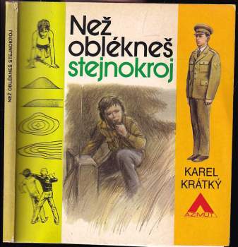Než oblékneš stejnokroj