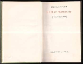 John Galsworthy: Napříč proudem