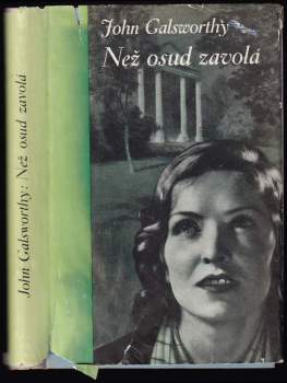 John Galsworthy: Než osud zavolá