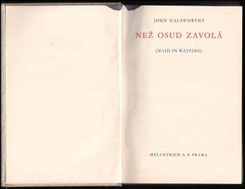 John Galsworthy: Než osud zavolá
