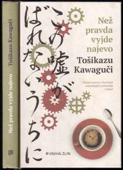 Toshikazu Kawaguchi: Než pravda vyjde najevo