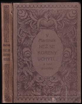 Než se kořeny uchytí... a jiné povídky