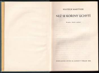 Vojtěch Martínek: Než se kořeny uchytí