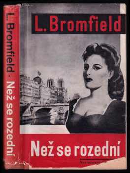 Louis Bromfield: Než se rozední