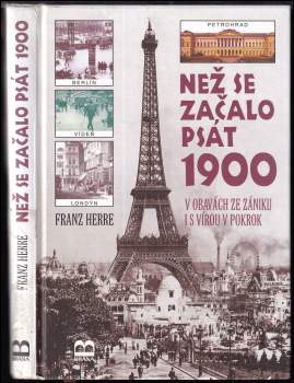 Franz Herre: Než se začalo psát 1900