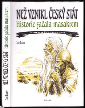Než vznikl český stát - historie začala masakrem