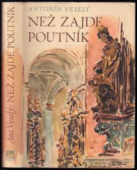 Než zajde poutník - Antonín Veselý (1943, Atlas) - ID: 656467