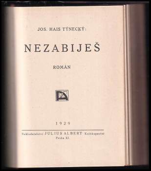 Josef Hais Týnecký: Nezabiješ