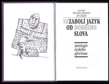 Nezabolí jazyk od dobrého slova