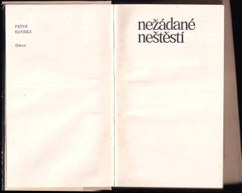 Peter Handke: Nežádané neštěstí