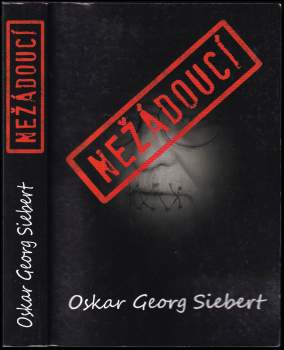 Siebert: Nežádoucí