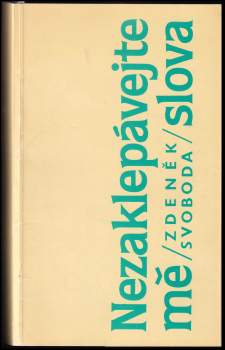 Nezaklepávejte mě slova