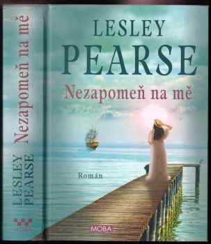 Lesley Pearse: Nezapomeň na mě