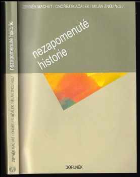 František Svátek: Nezapomenuté historie : sborník k 70 narozeninám Františka Svátka.