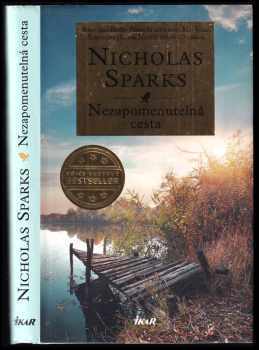 Nezapomenutelná cesta - Nicholas Sparks (2015, Ikar) - ID: 685994