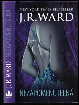 J. R Ward: Nezapomenutelná