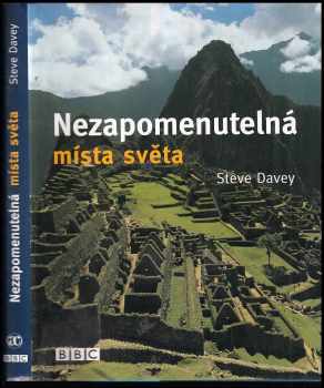 Nezapomenutelná místa světa, která musíte vidět