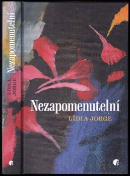 Lídia Jorge: Nezapomenutelní