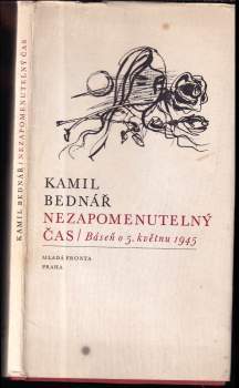 Nezapomenutelný čas : báseň o 5. květnu 1945