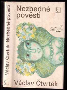 Nezbedné pověsti - Václav Čtvrtek (1977, Československý spisovatel) - ID: 401402