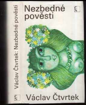 Václav Čtvrtek: Nezbedné pověsti