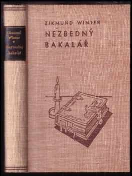 Zikmund Winter: Nezbedný bakalář a jiné rakovnické obrázky