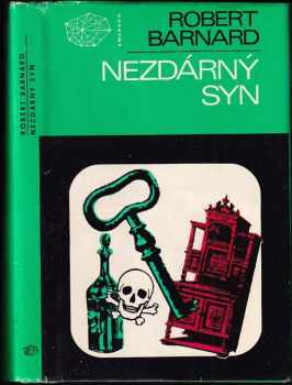 Nezdárný syn - Karel Vaca, Robert Barnard, Robert Bernard (1984, Mladá fronta) - ID: 594178