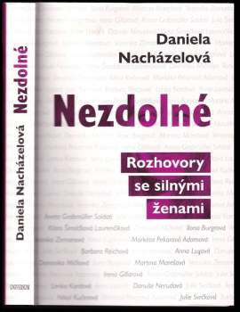 Daniela Nacházelová: Nezdolné