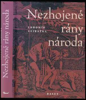 Lubomír Vejražka: Nezhojené rány národa