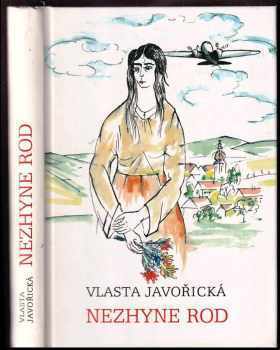 Nezhyne rod : Kniha I. a II - román z velké doby - Vlasta Javořická (1995, Lípa) - ID: 796910
