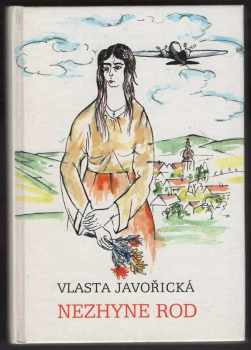 Vlasta Javořická: Nezhyne rod