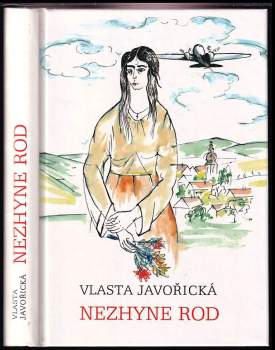 Nezhyne rod : Kniha I. a II - román z velké doby - Vlasta Javořická (1995, Lípa) - ID: 776399