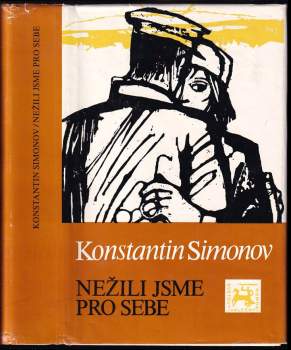 Konstantin Michajlovič Simonov: Nežili jsme pro sebe