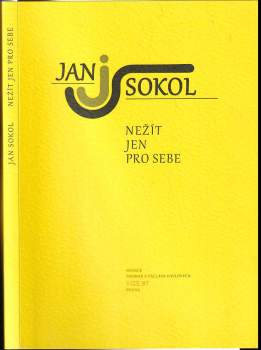 Nežít jen pro sebe