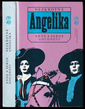 Nezkrotná Angelika - Anne Golon, Serge Golon (1993, Český spisovatel) - ID: 842794