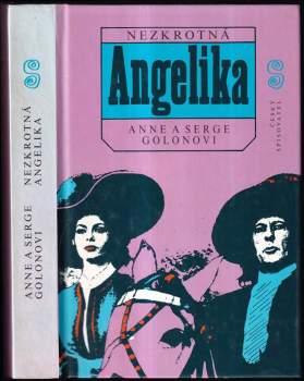 Nezkrotná Angelika - Anne Golon, Serge Golon (1993, Český spisovatel) - ID: 761252