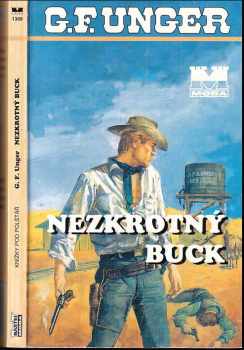 Gert F Unger: Nezkrotný Buck