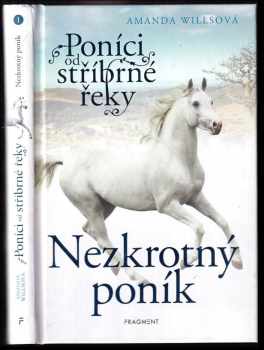 Poníci od stříbrné řeky : Nezkrotný poník