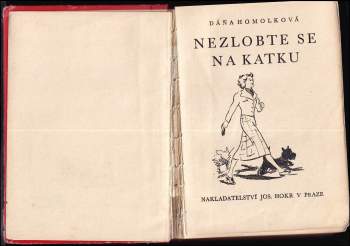 Dáňa Homolková: Nezlobte se na Katku